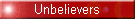 Unbelievers
